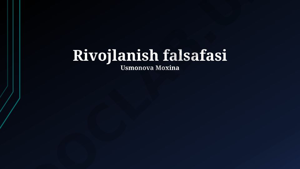 Rivojlanish falsafasining mohiyati, nazariyalari va aspektlari