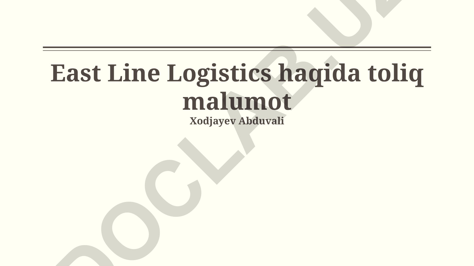 East Line Logistics kompaniyasi haqida ma'lumot va tahlil