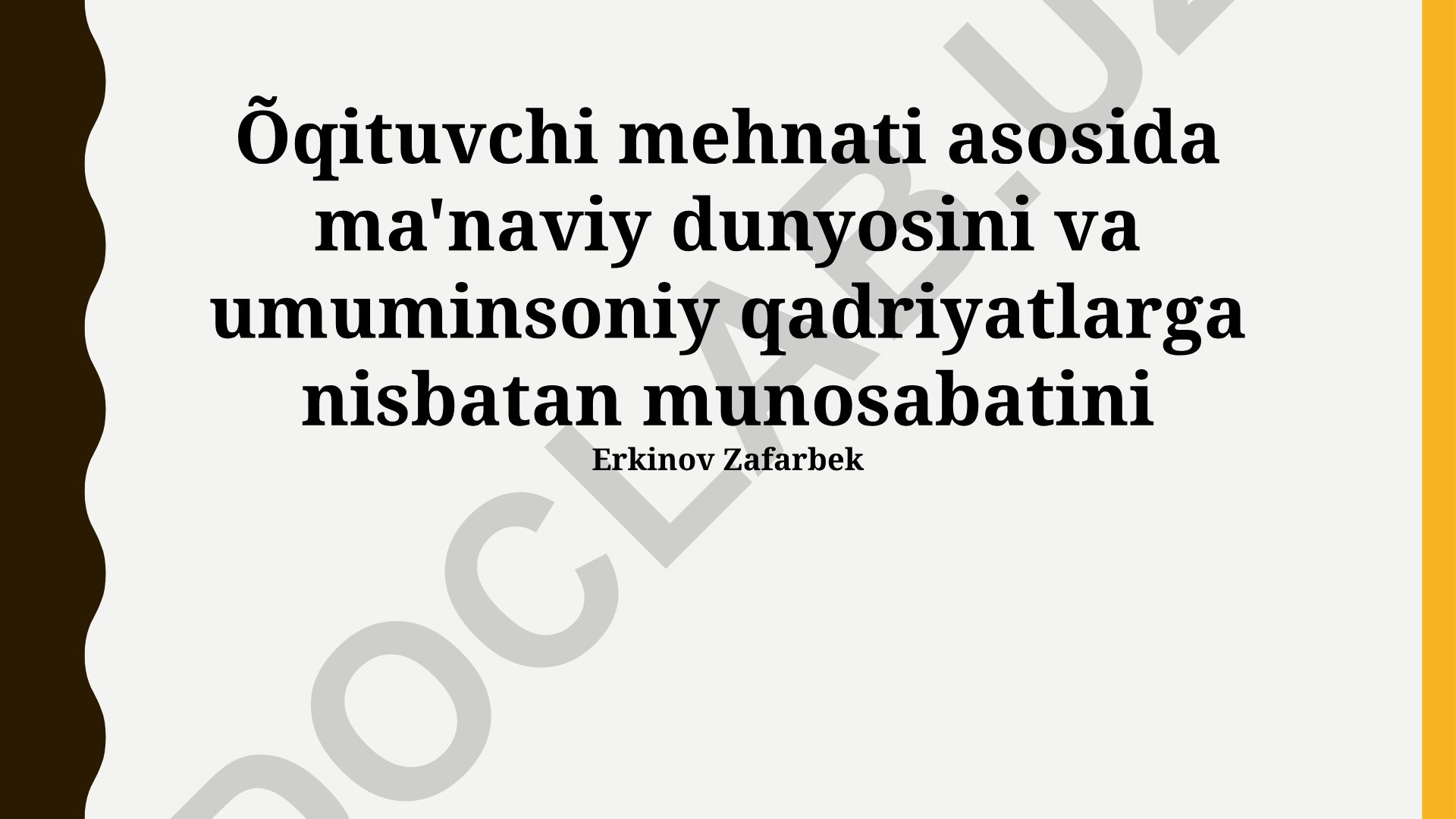 O'qituvchining ma'naviy dunyosi va umuminsoniy qadriyatlarga munosabati