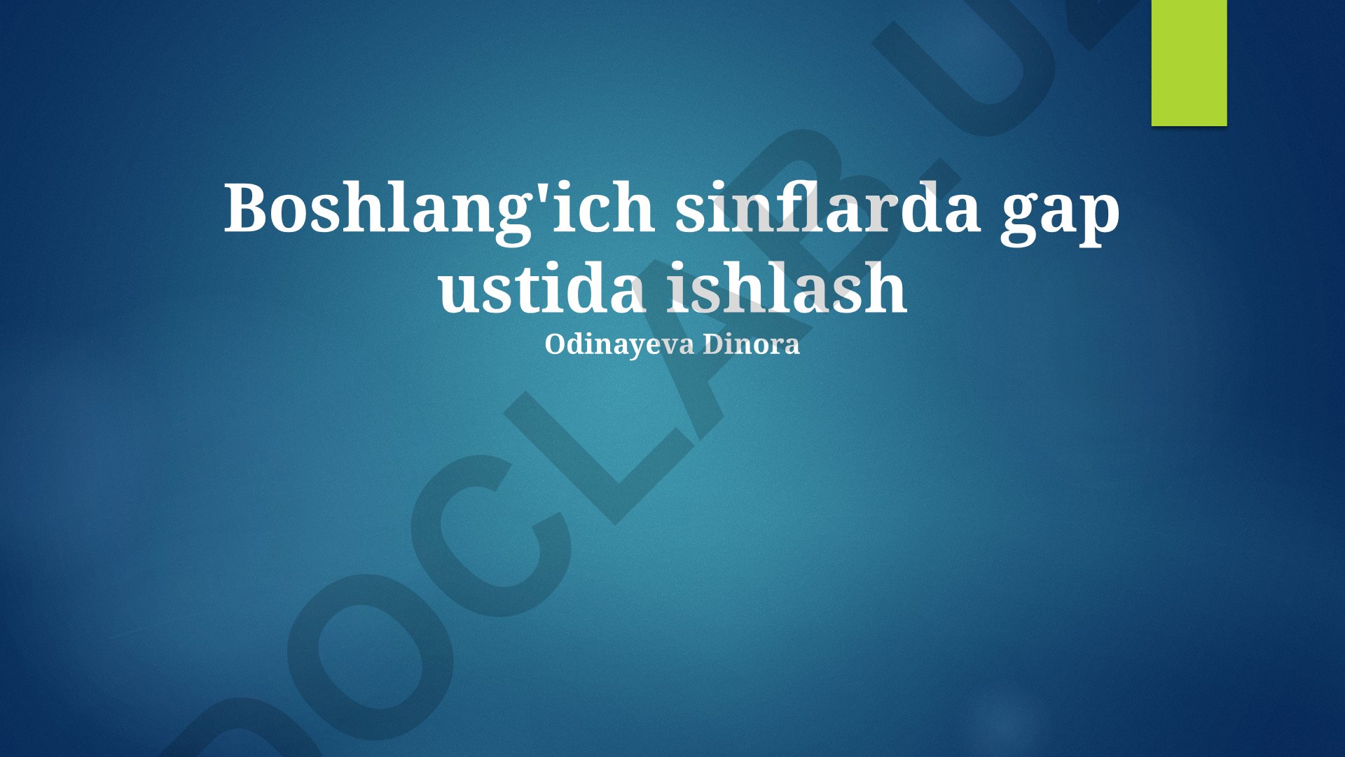 Boshlang'ich sinflarda gap ustida ishlash