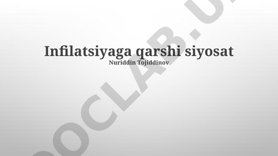 Inflyatsiyaga qarshi siyosat vositalari va O'zbekiston tajribasi
