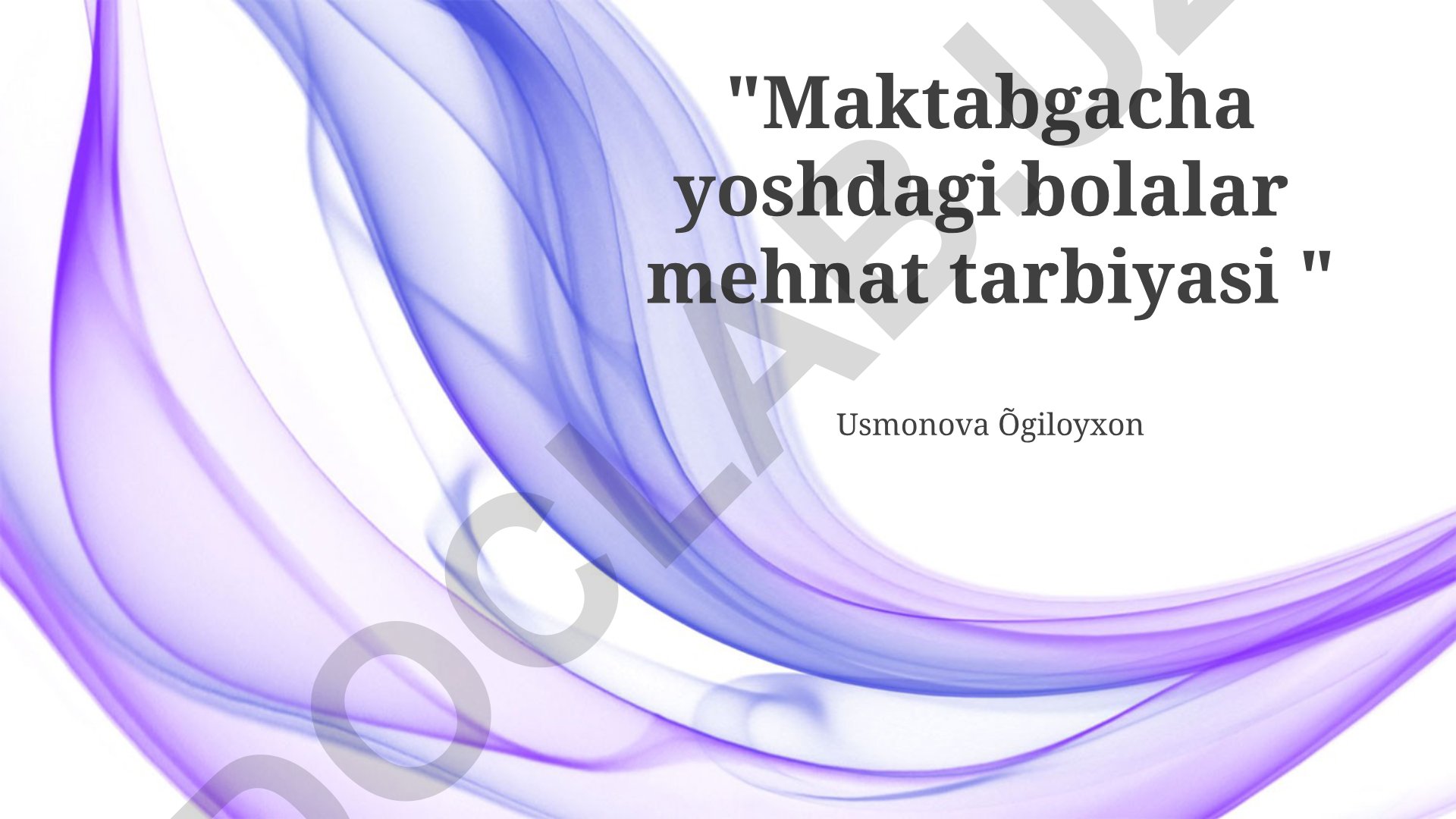 Maktabgacha yoshdagi bolalar mehnat tarbiyasi