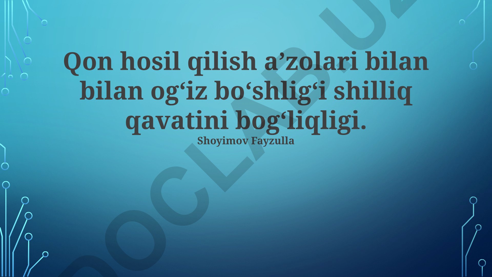 Qon hosil qilish aʼzolari bilan ogʻiz boʻshligʻi shilliq qavatini bogʻliqligi