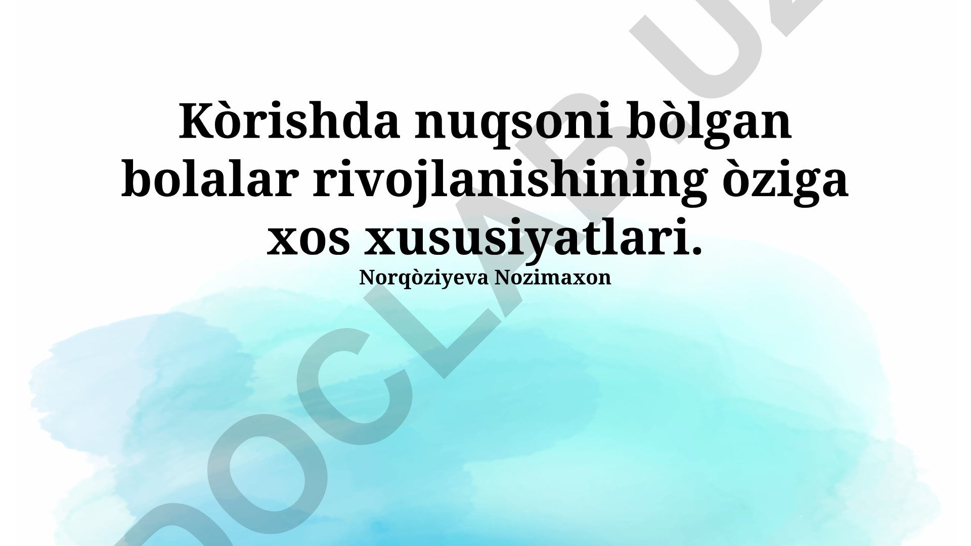Ko'rishda nuqsoni bo'lgan bolalar rivojlanishining o'ziga xos xususiyatlari