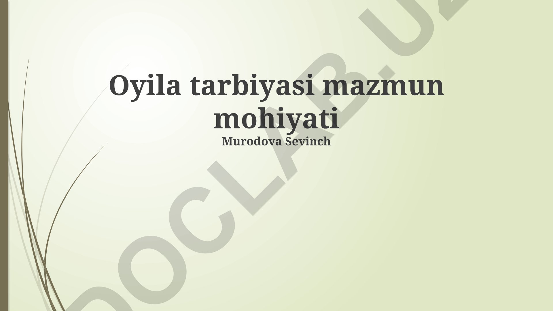Oila tarbiyasi mazmun mohiyati