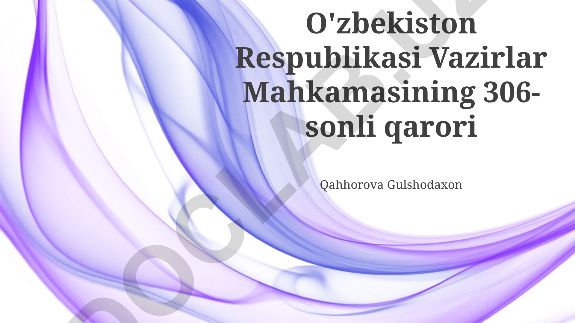 O'zbekiston Respublikasi Vazirlar Mahkamasining 306-sonli qarori