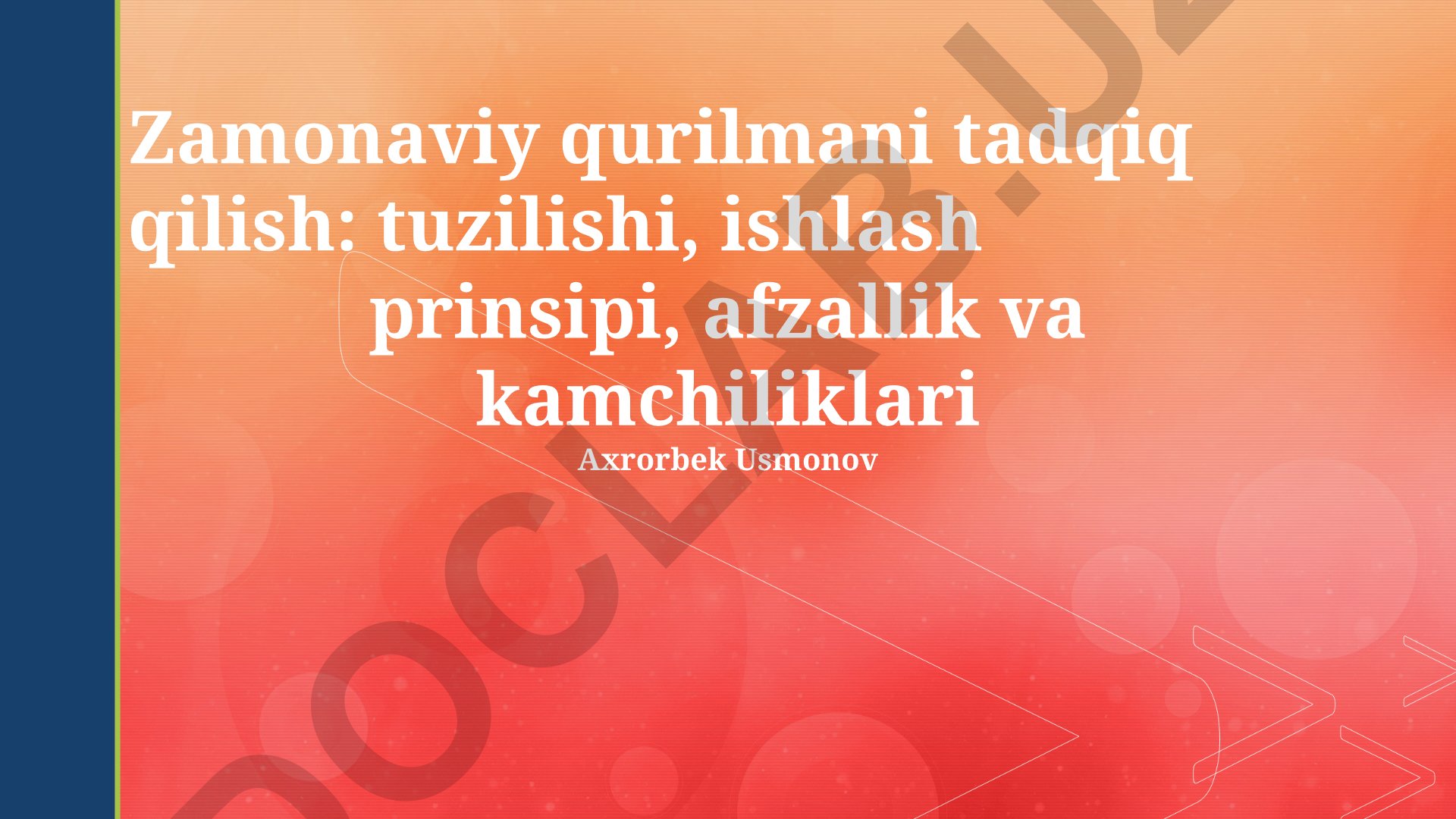Zamonaviy qurilmalar tadqiqoti: tuzilishi, ishlash prinsipi, afzalliklari va kamchiliklari