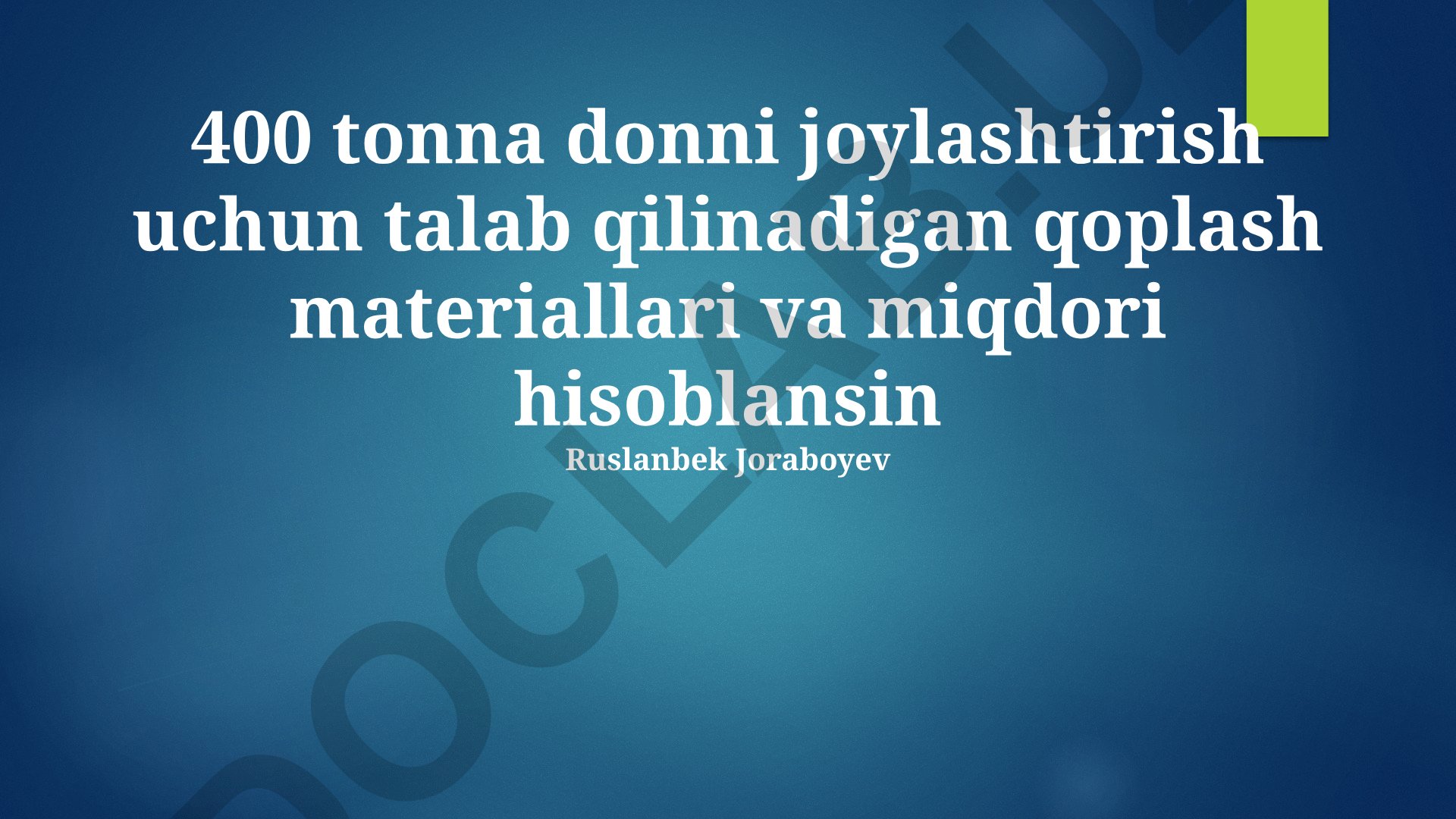400 tonna don uchun qoplash materiallari hisobi