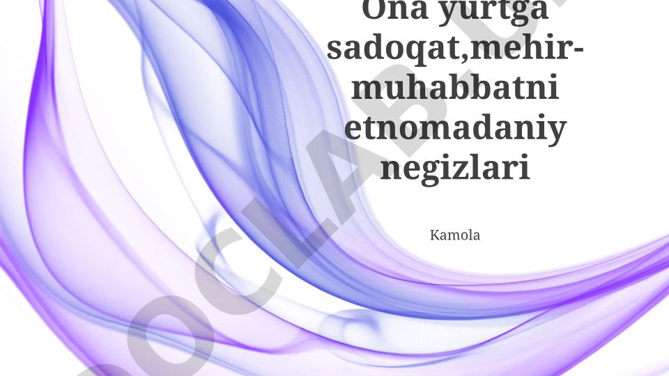 Globallashgan dunyada vatanga sadoqatning etnik-madaniy asoslari