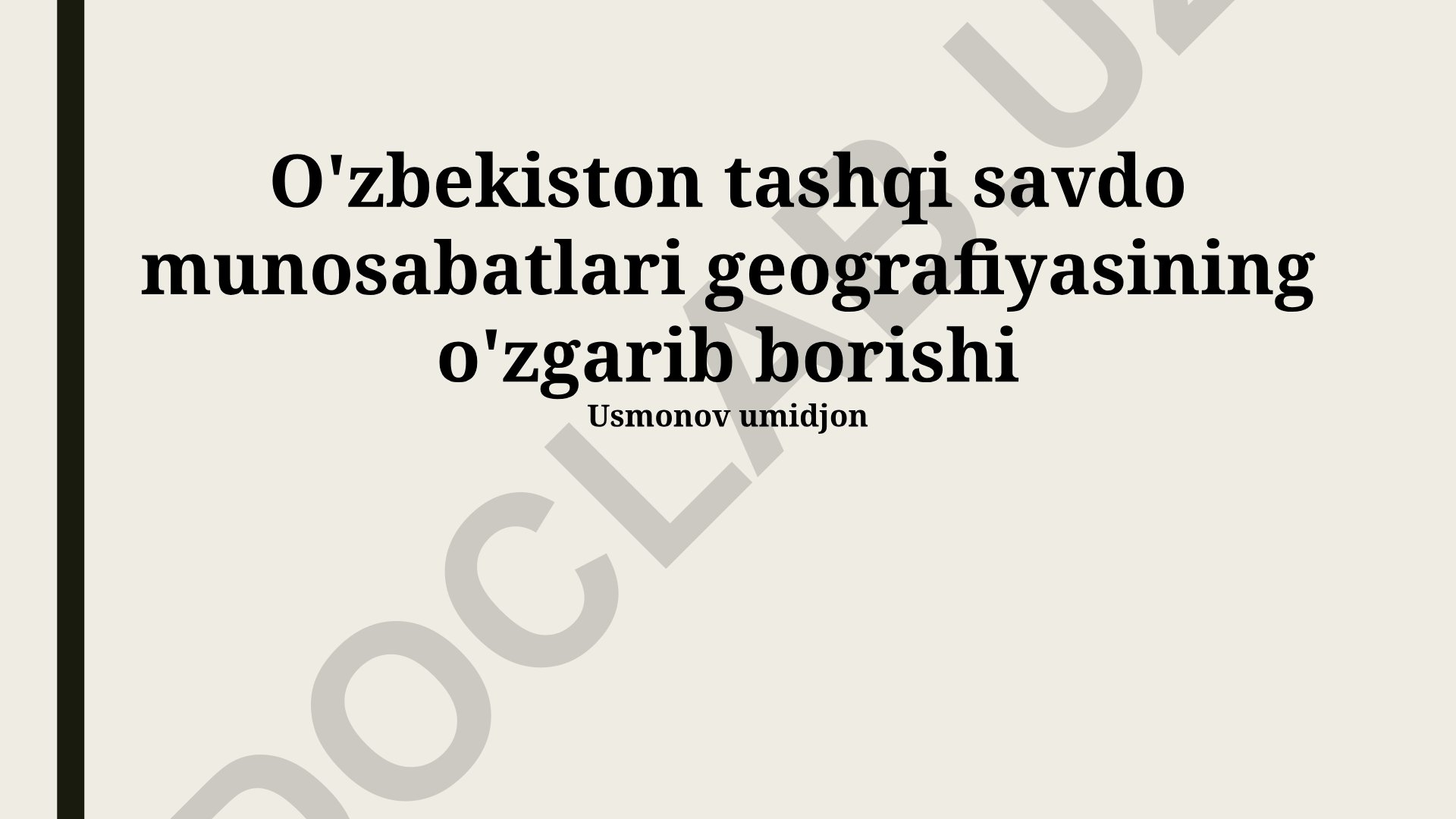O'zbekiston tashqi savdo munosabatlari geografiyasining o'zgarib borishi
