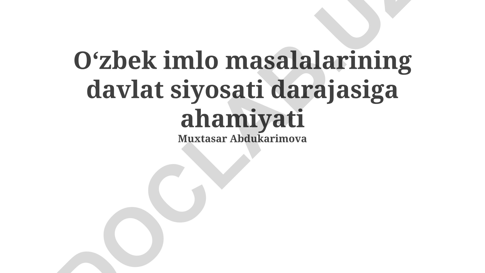 Oʻzbek imlo masalalarining davlat siyosati darajasiga ahamiyati
