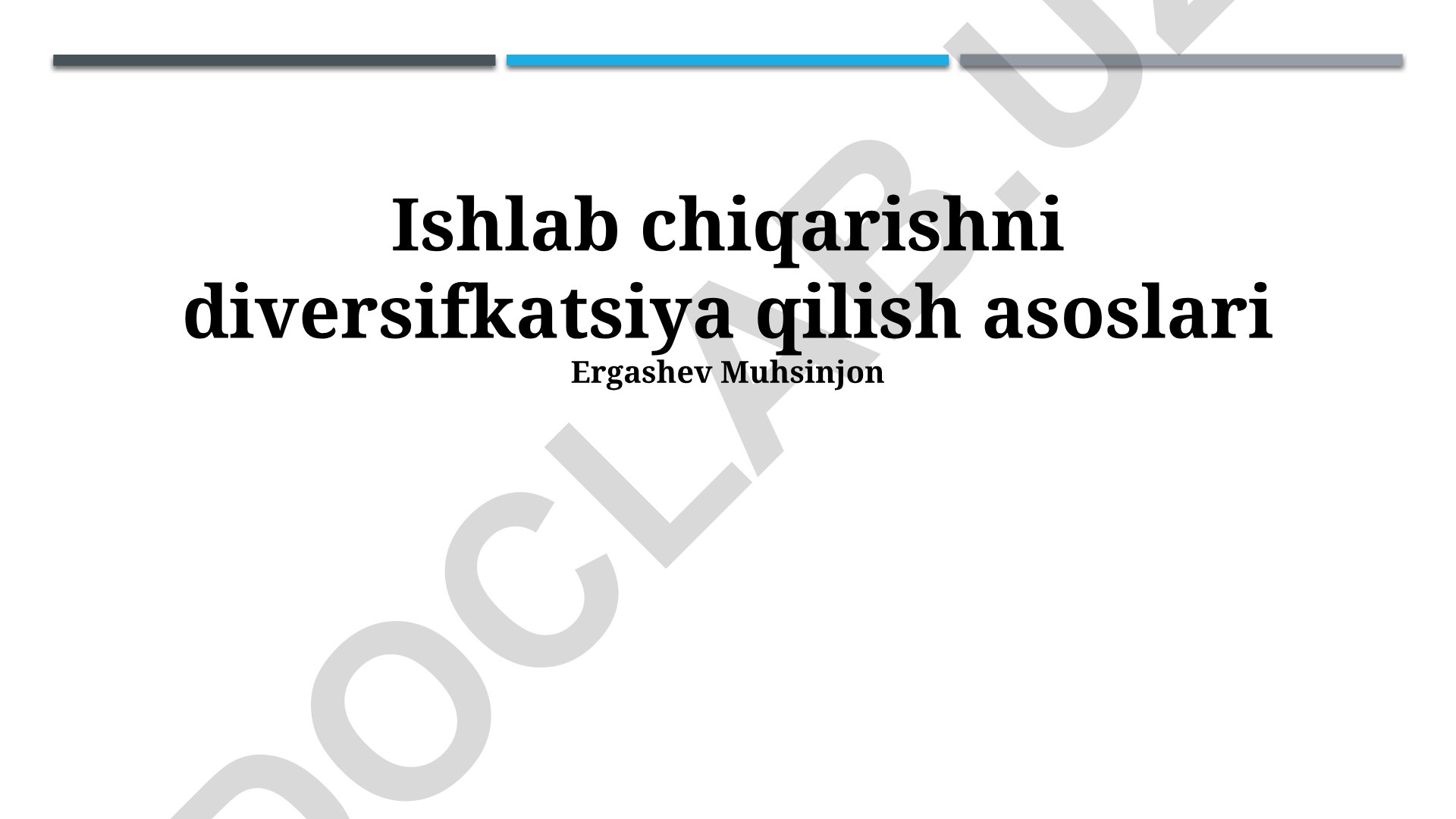 Ishlab chiqarishni diversifikatsiya qilish asoslari