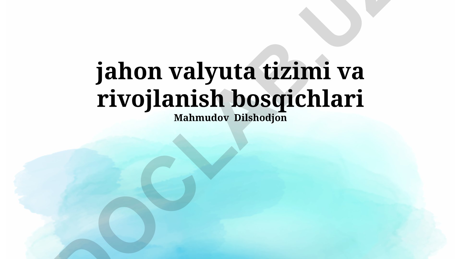 Jahon valyuta tizimi va rivojlanish bosqichlari