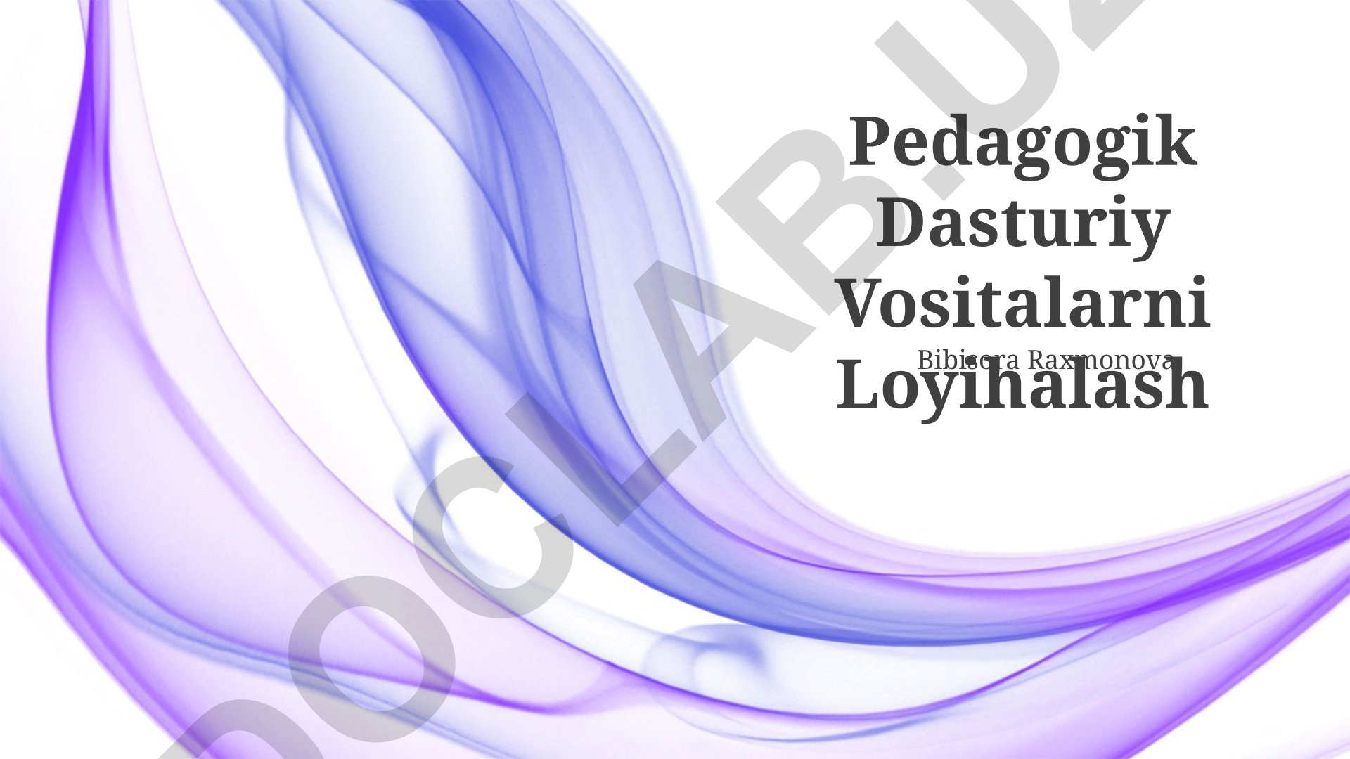 Pedagogik dasturiy vositalarni loyihalash