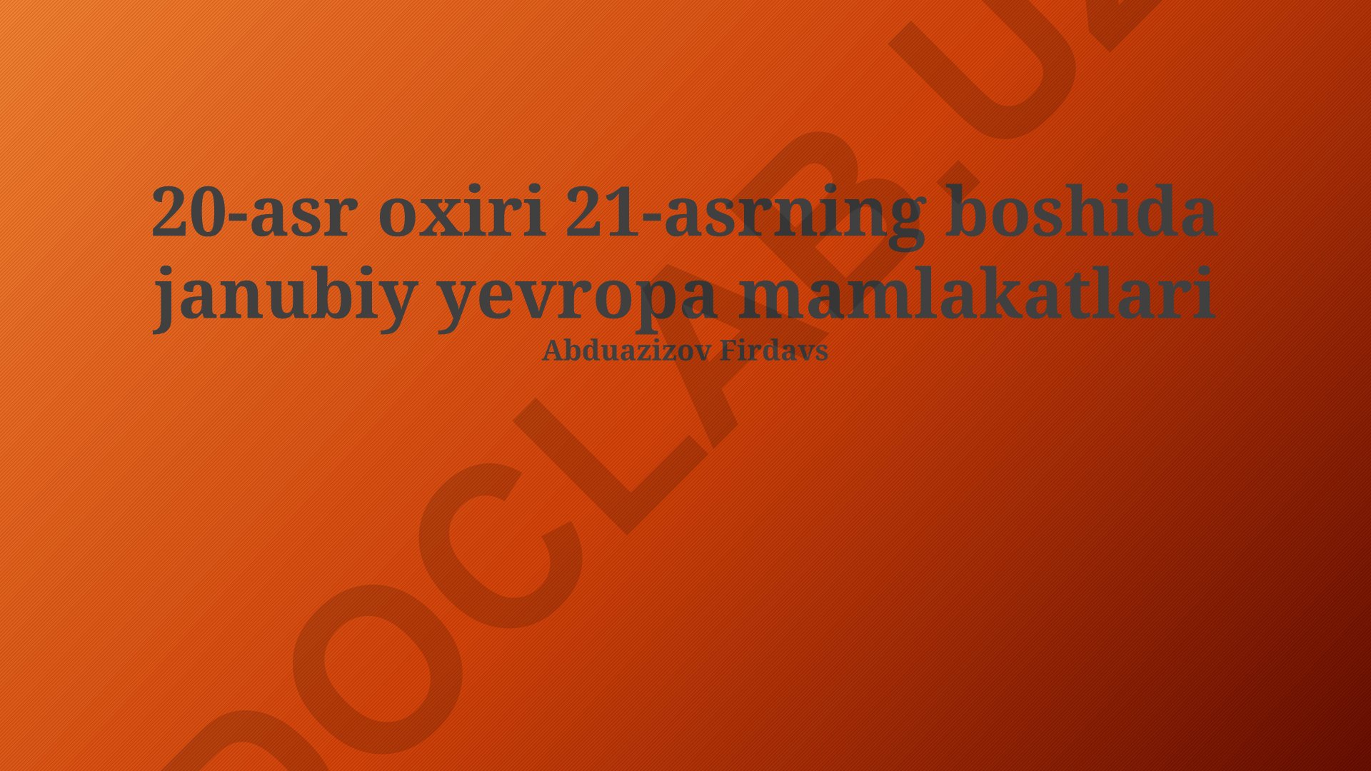 Janubiy Yevropa mamlakatlarining 20-21 asrlardagi siyosiy va iqtisodiy o'zgarishlari