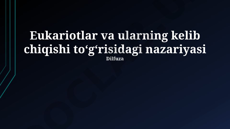 Eukariotlar va ularning kelib chiqishi toʻgʻrisidagi nazariyasi