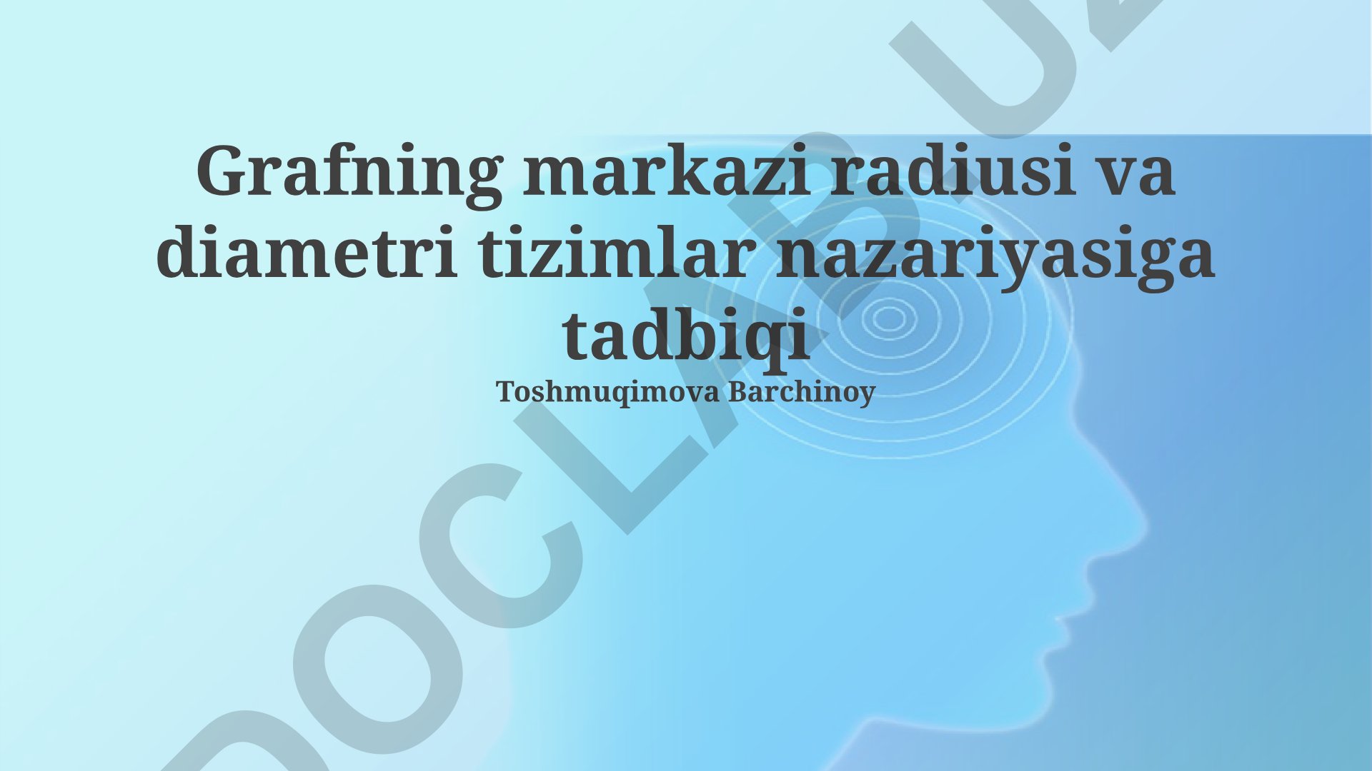 Grafning markazi radiusi va diametri tizimlar nazariyasiga tadbiqi