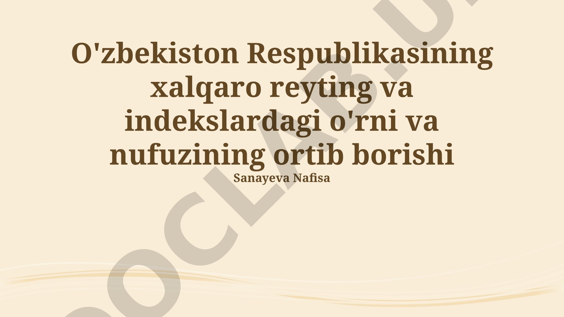 O'zbekistonning xalqaro reyting va indekslardagi o'rni va nufuzining ortib borishi