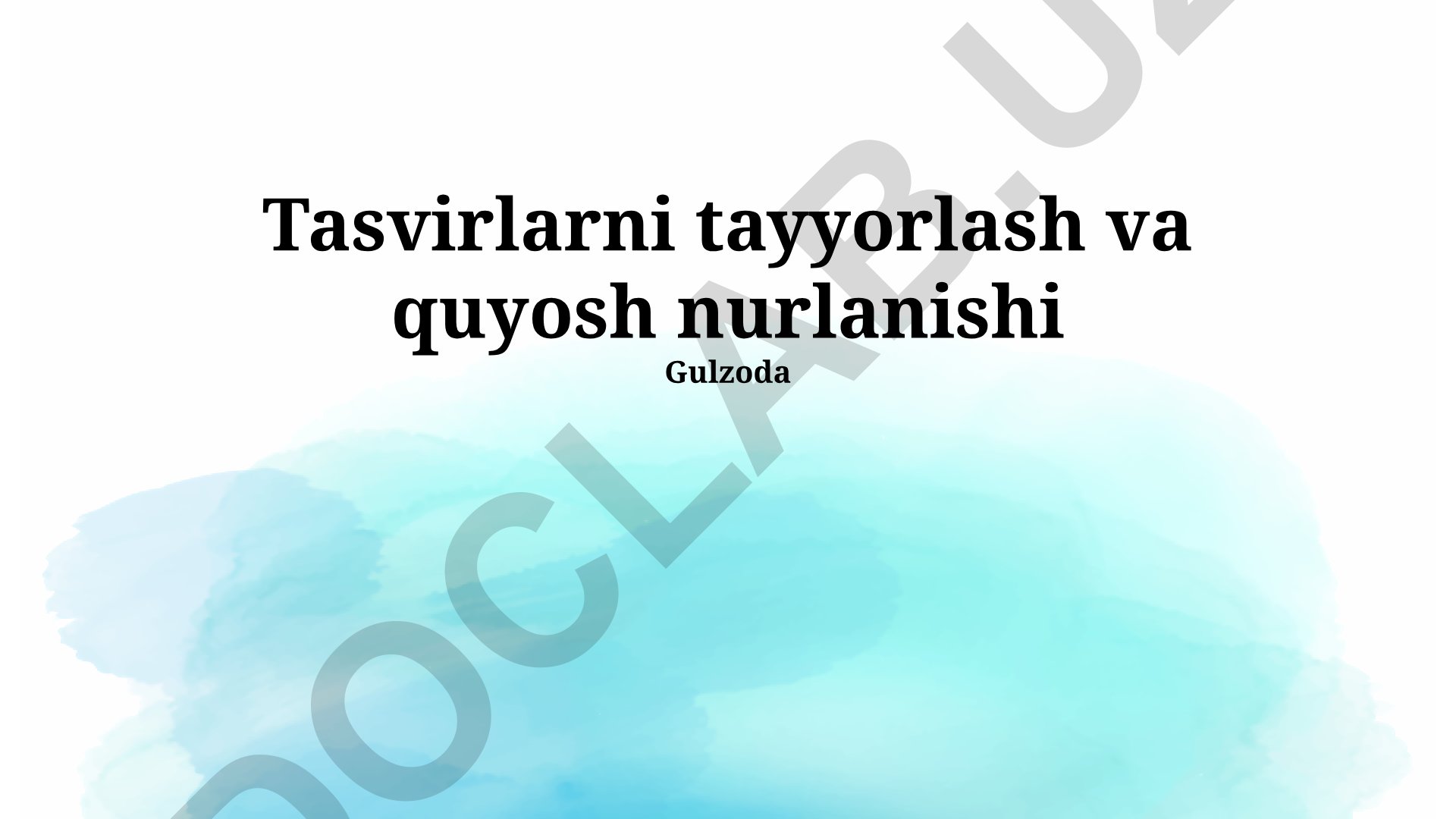 Tasvirlarni tayyorlash va quyosh nurlanishi