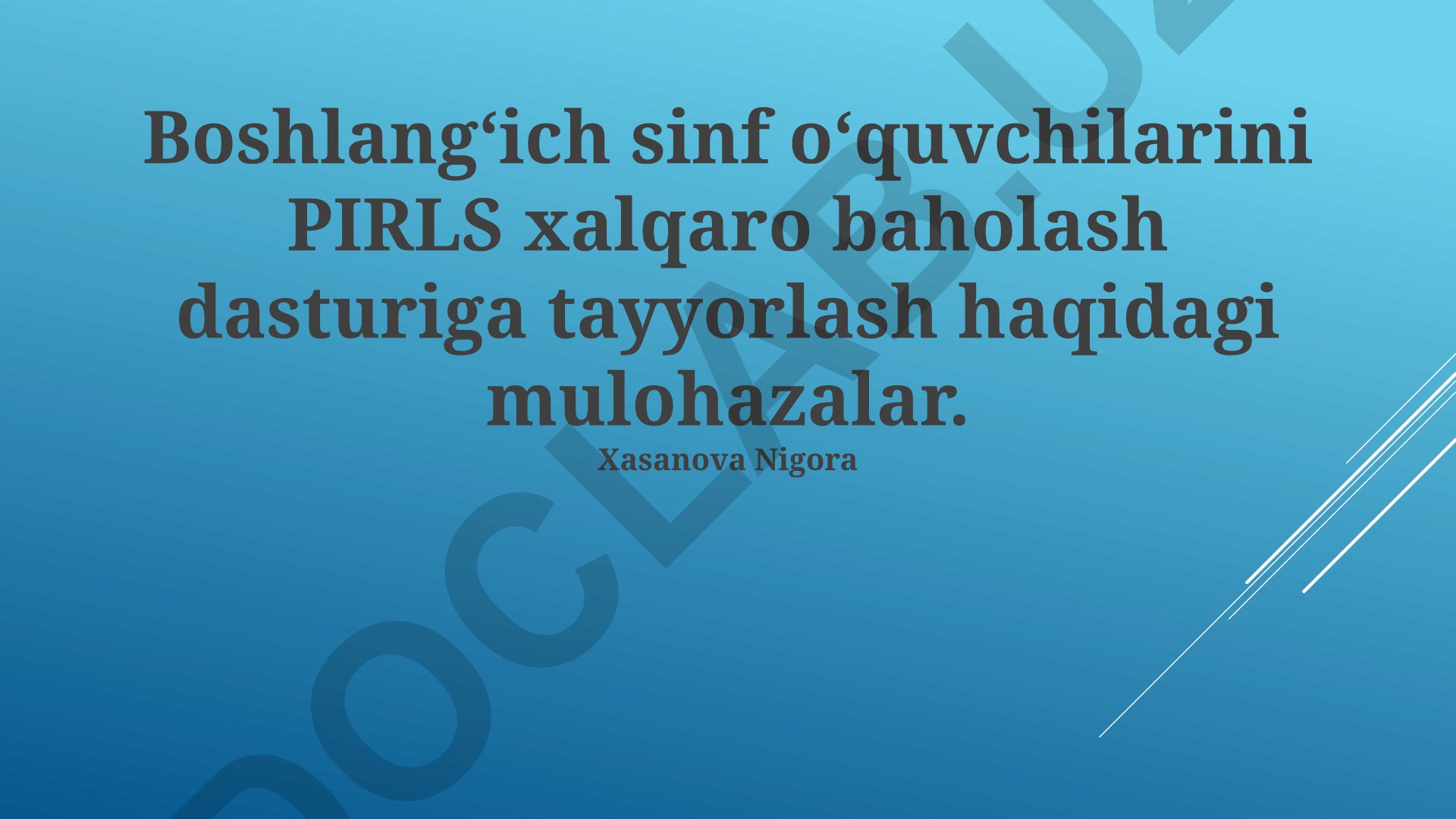 Boshlangʻich sinf oʻquvchilarini PIRLS xalqaro baholash dasturiga tayyorlash