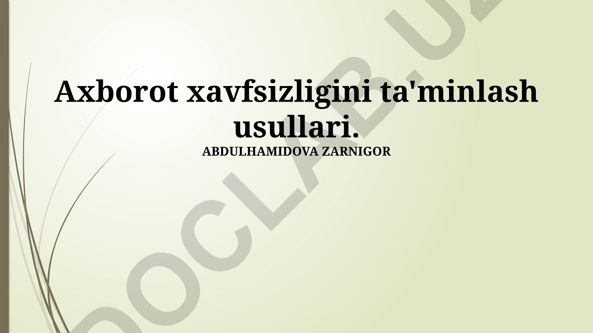 Axborot xavfsizligini ta'minlash usullari