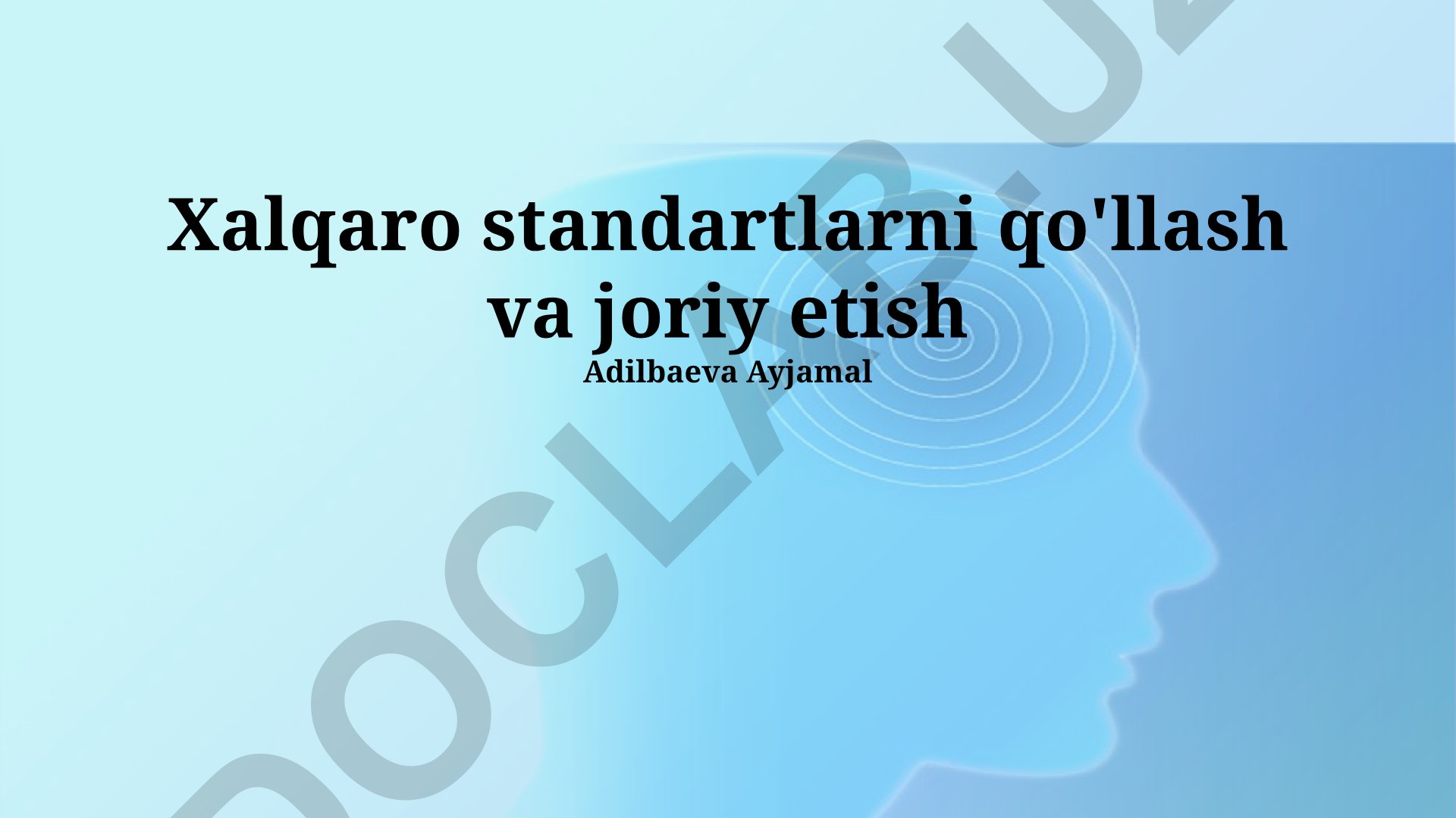 Xalqaro standartlarni qo'llash va joriy etish
