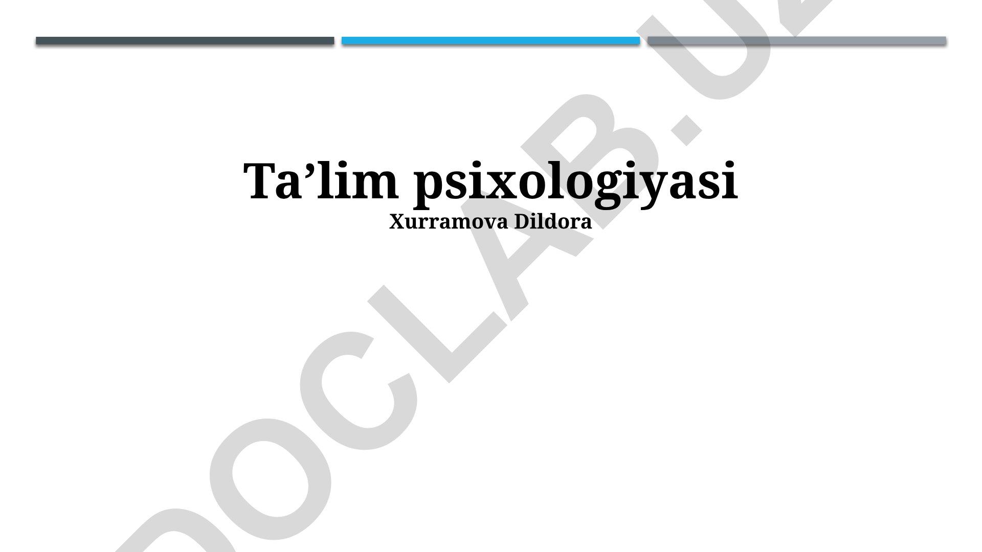 Ta'lim psixologiyasi: psixologik yondashuvlar, omillar va tushunchalar