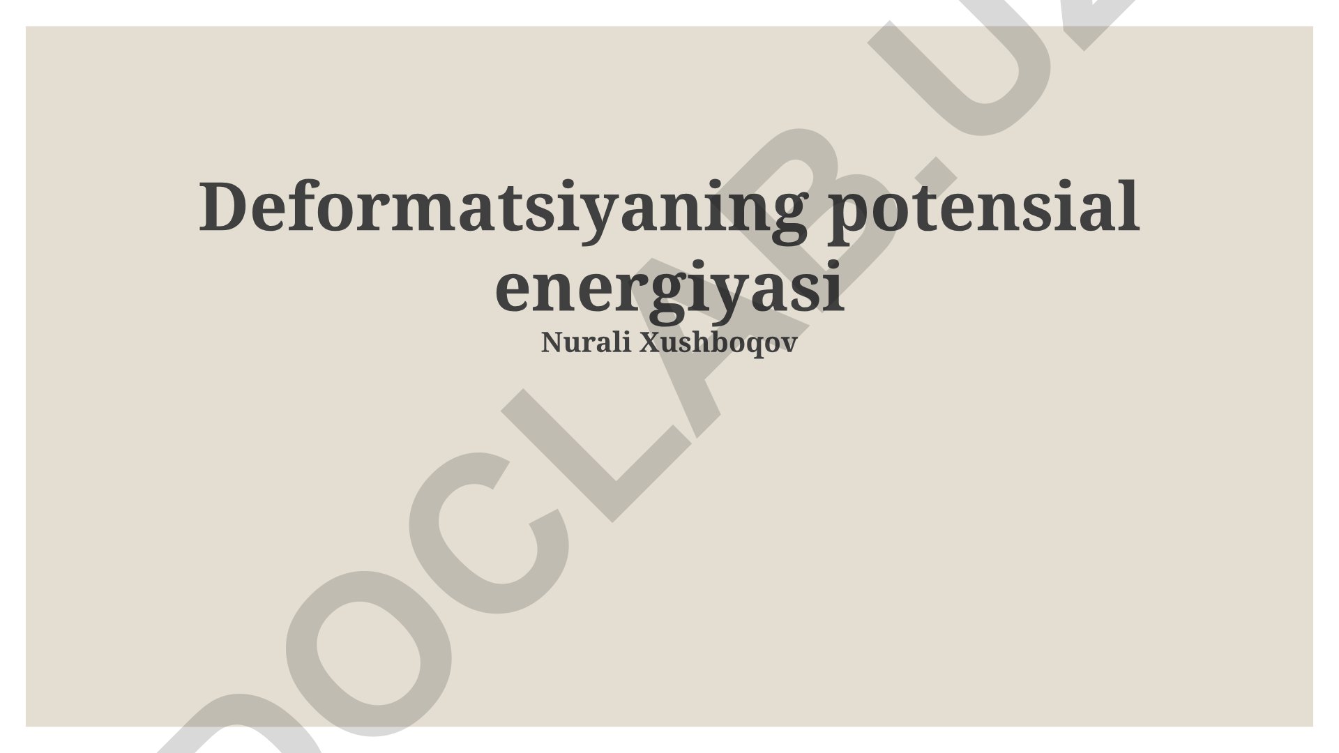 Deformatsiyaning potensial energiyasi
