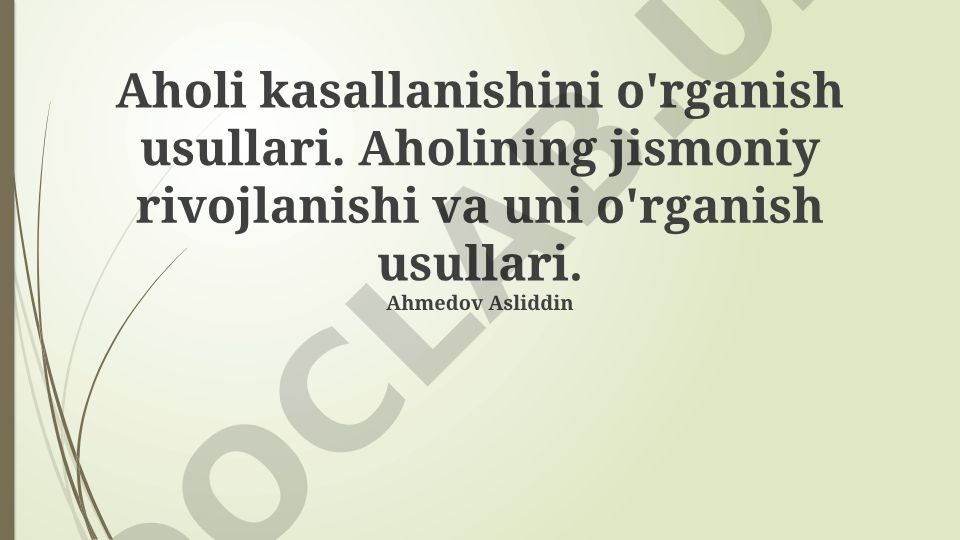 Aholi kasallanishi va jismoniy rivojlanishini o'rganish usullari