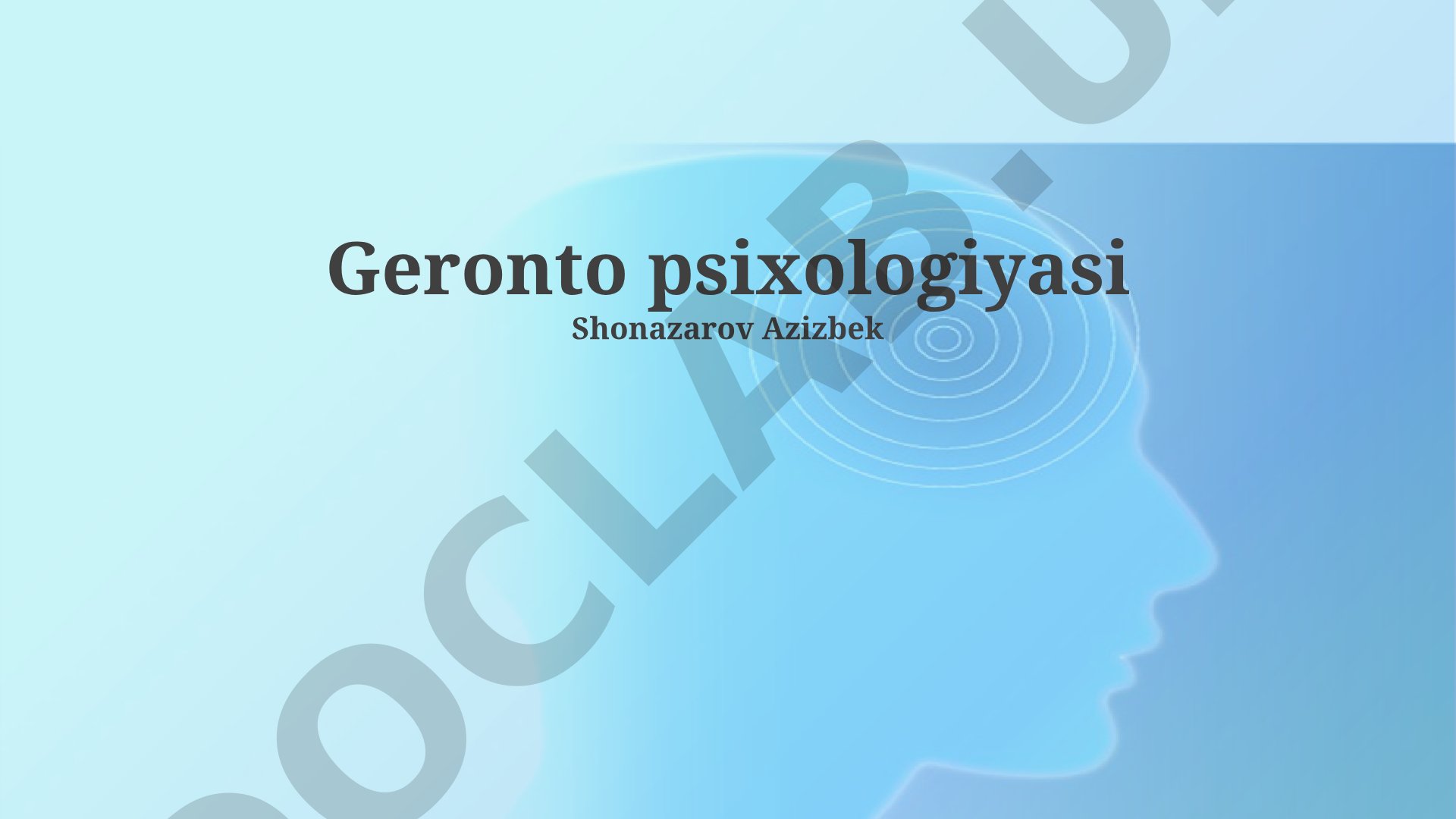 Gerontopsixologiya: qarilik psixologiyasining asosiy yo'nalishlari va kognitiv o'zgarishlar