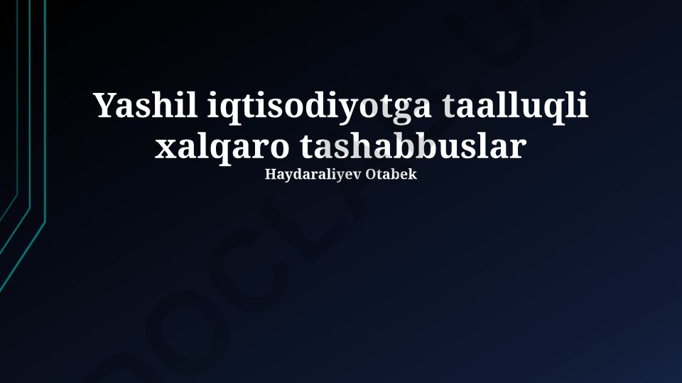Yashil iqtisodiyotga taalluqli xalqaro tashabbuslar