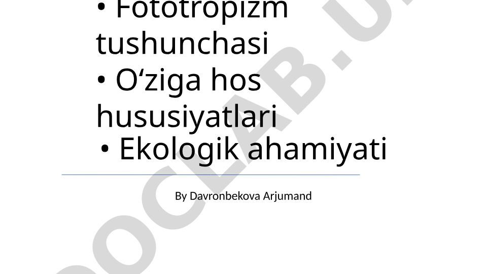 Fototropizm tushunchasi, xususiyatlari va ekologik ahamiyati