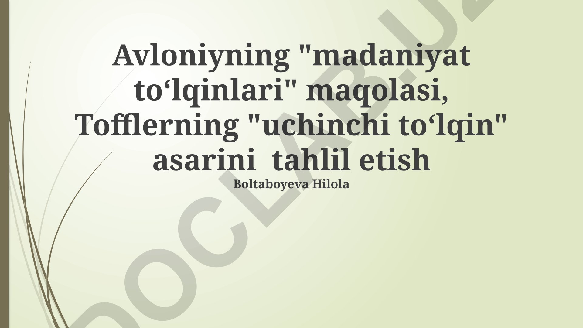 Avloniyning 'Madaniyat toʻlqinlari' va Tofflerning 'Uchinchi toʻlqin' asarlarining taqqosiy tahlili