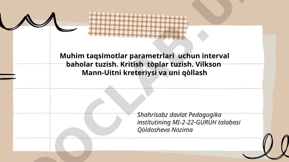Muhim taqsimotlar parametrlari uchun interval baholar tuzish va statistik testlar