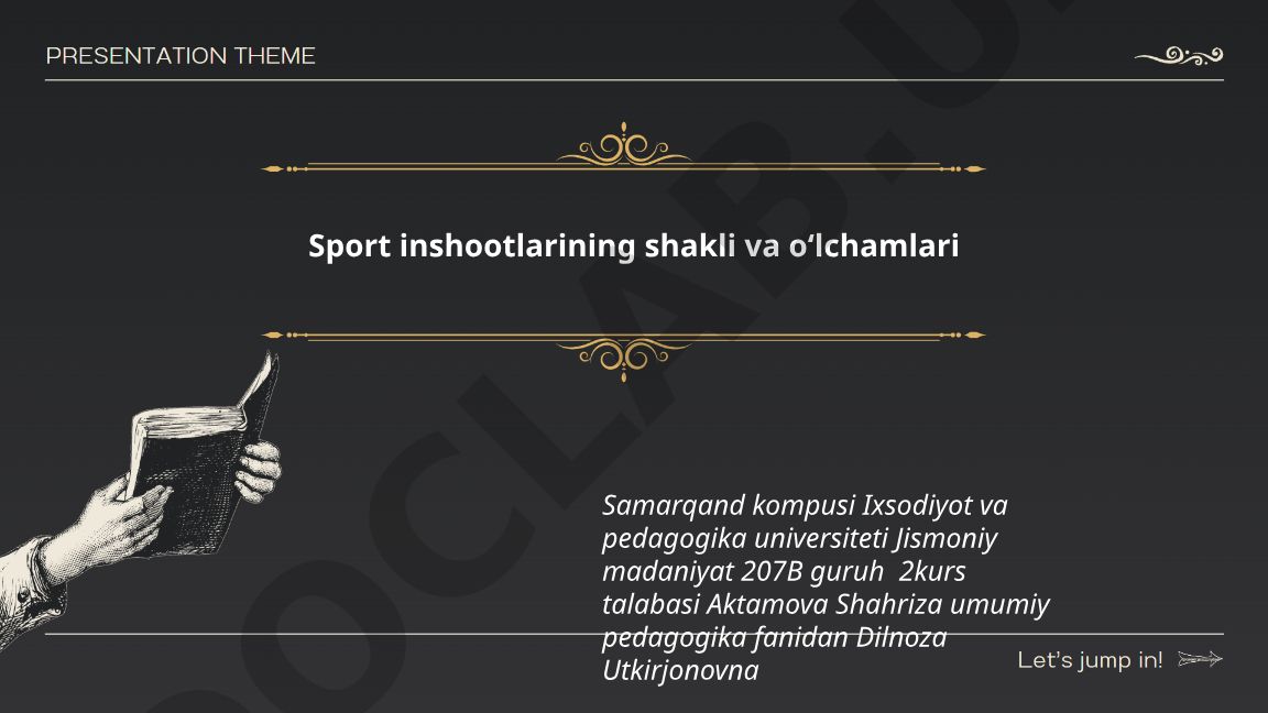 Sport inshootlarining shakli va oʻlchamlari