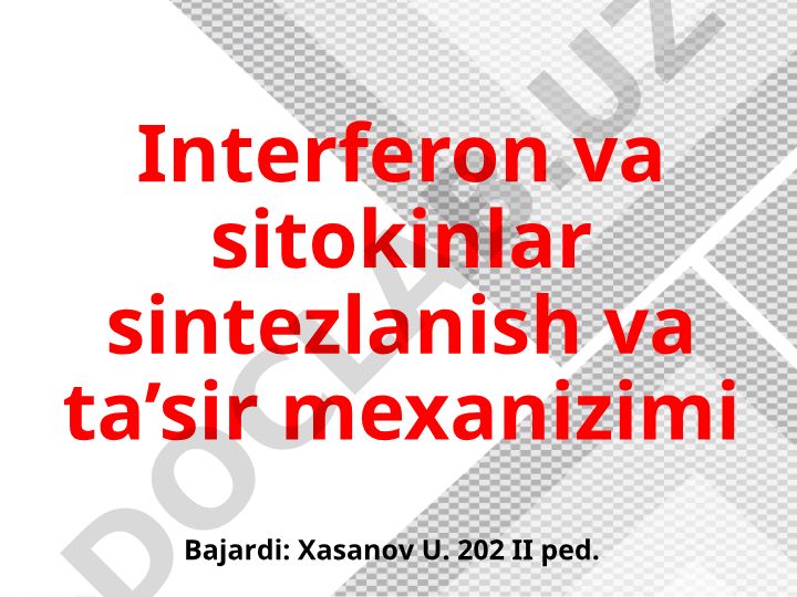 Interferon va sitokinlar sintezlanish va ta'sir mexanizimi