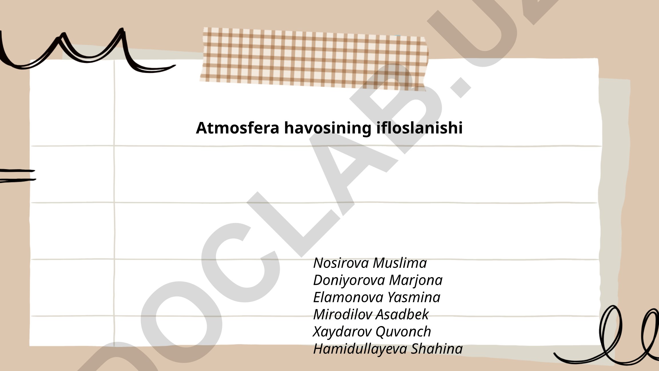 Atmosfera havosining ifloslanish sabablari va ta'siri