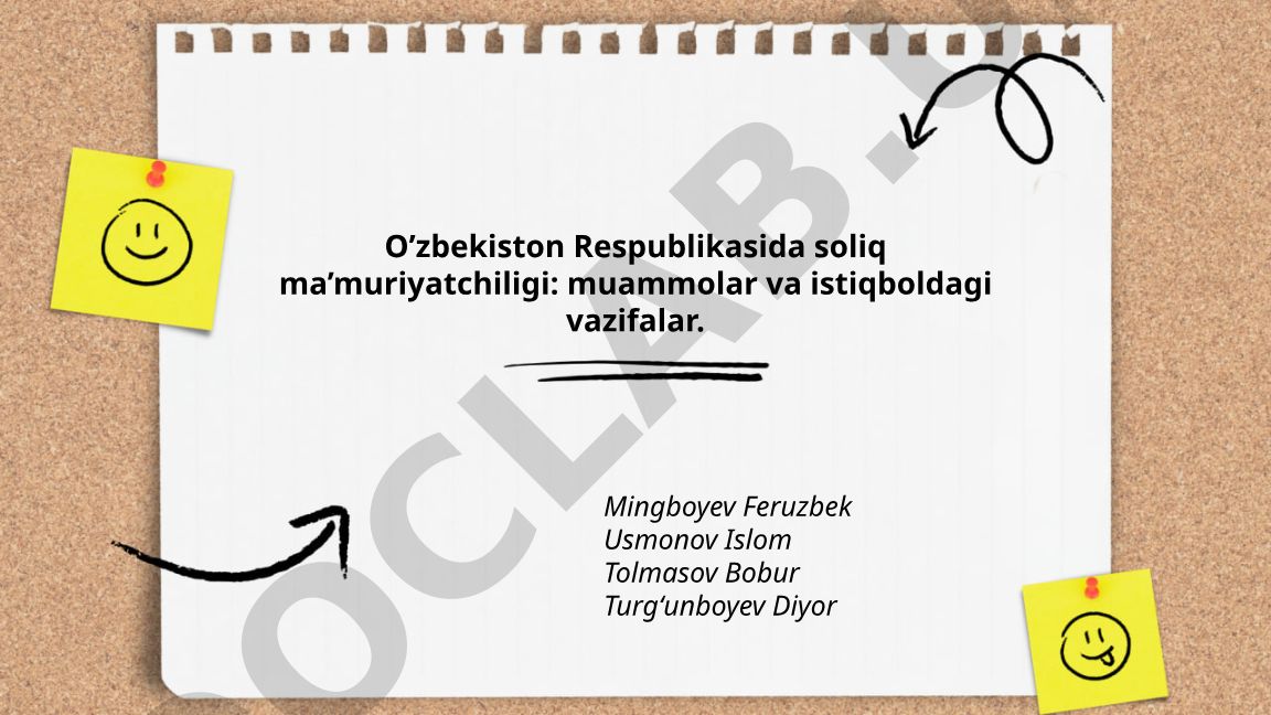 O'zbekiston Respublikasida soliq ma'muriyatchiligi: muammolar va istiqboldagi vazifalar