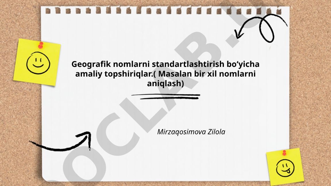Geografik nomlarni standartlashtirish bo'yicha amaliy topshiriqlar