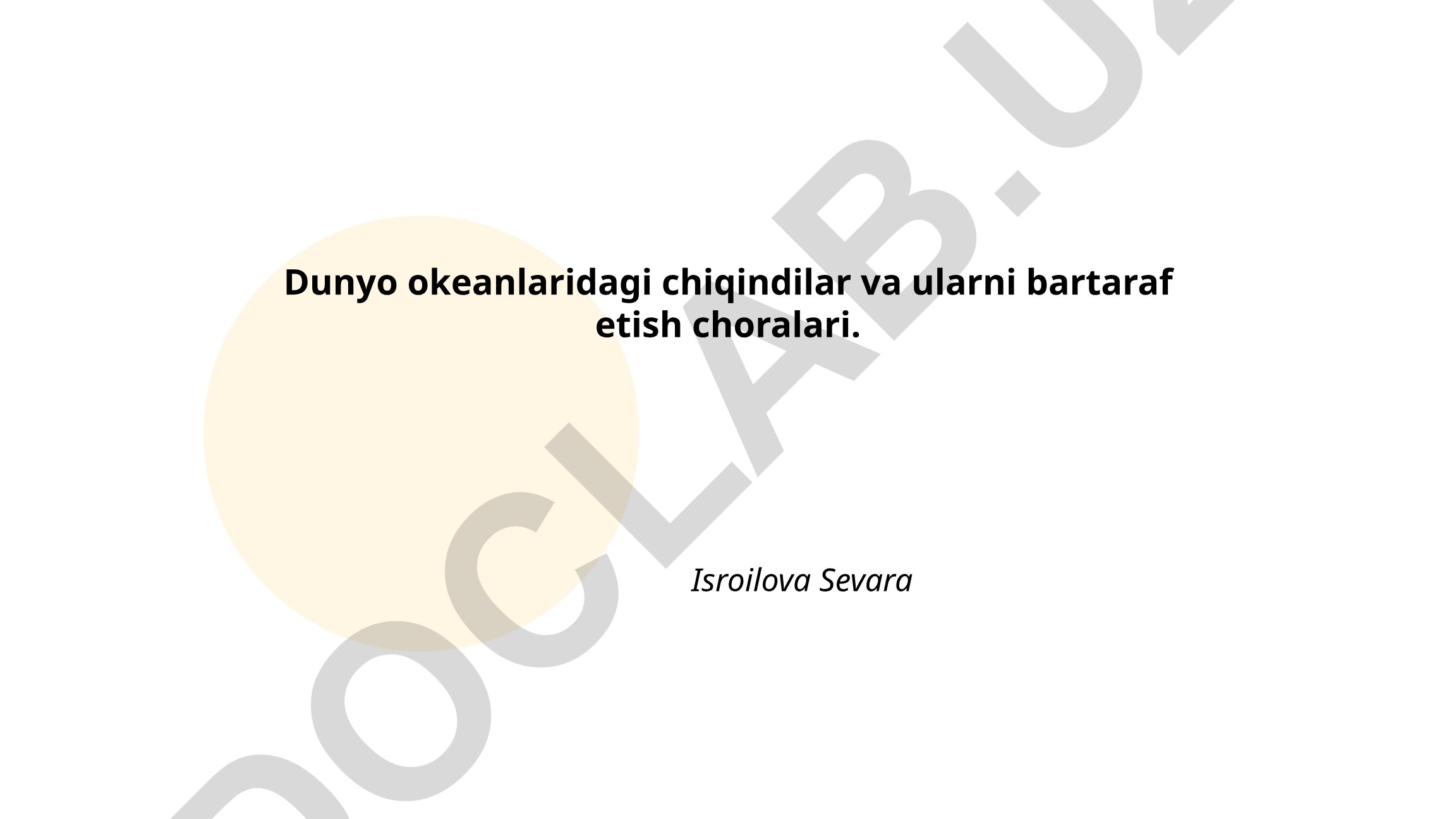 Dunyo okeanlaridagi chiqindilar va ularni bartaraf etish choralari