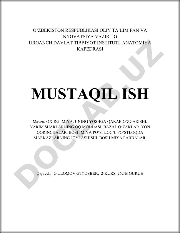Oxirgi miya. Yoshga qarab o'zgarishi. Yarim sharlar oq moddasi. Bazal o'zaklar. Yon qorinchalar. Bosh miya po'stlog'i. Po'stloq markazlari. Bosh miya pardalari