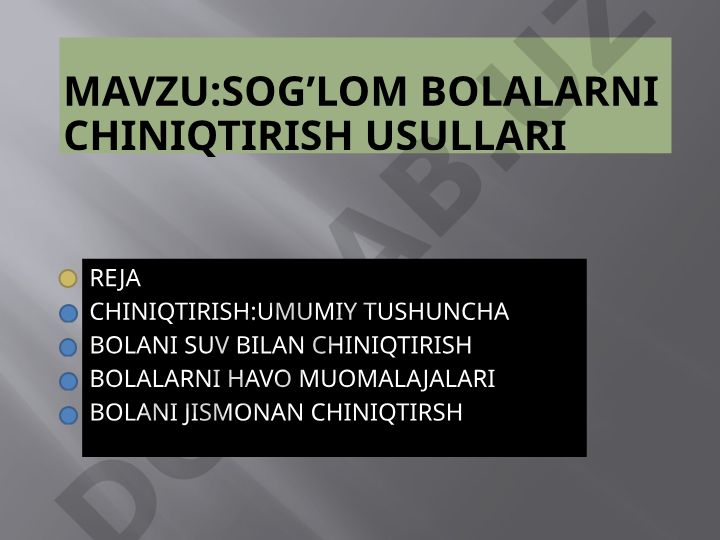 Sog'lom bolalarni chiniqtirish usullari