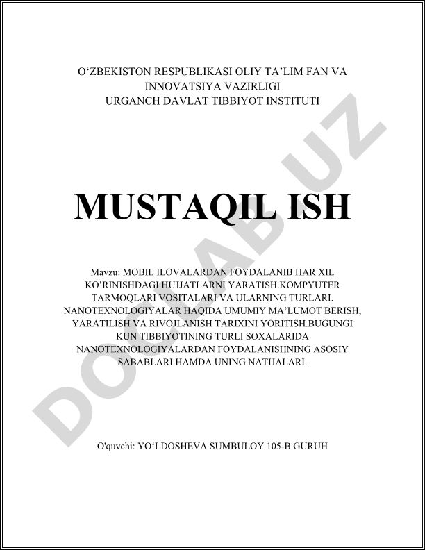 Mobil ilovalardan foydalanib har xil ko'rinishdagi hujjatlarni yaratish, kompyuter tarmoqlari va nanotexnologiyalar
