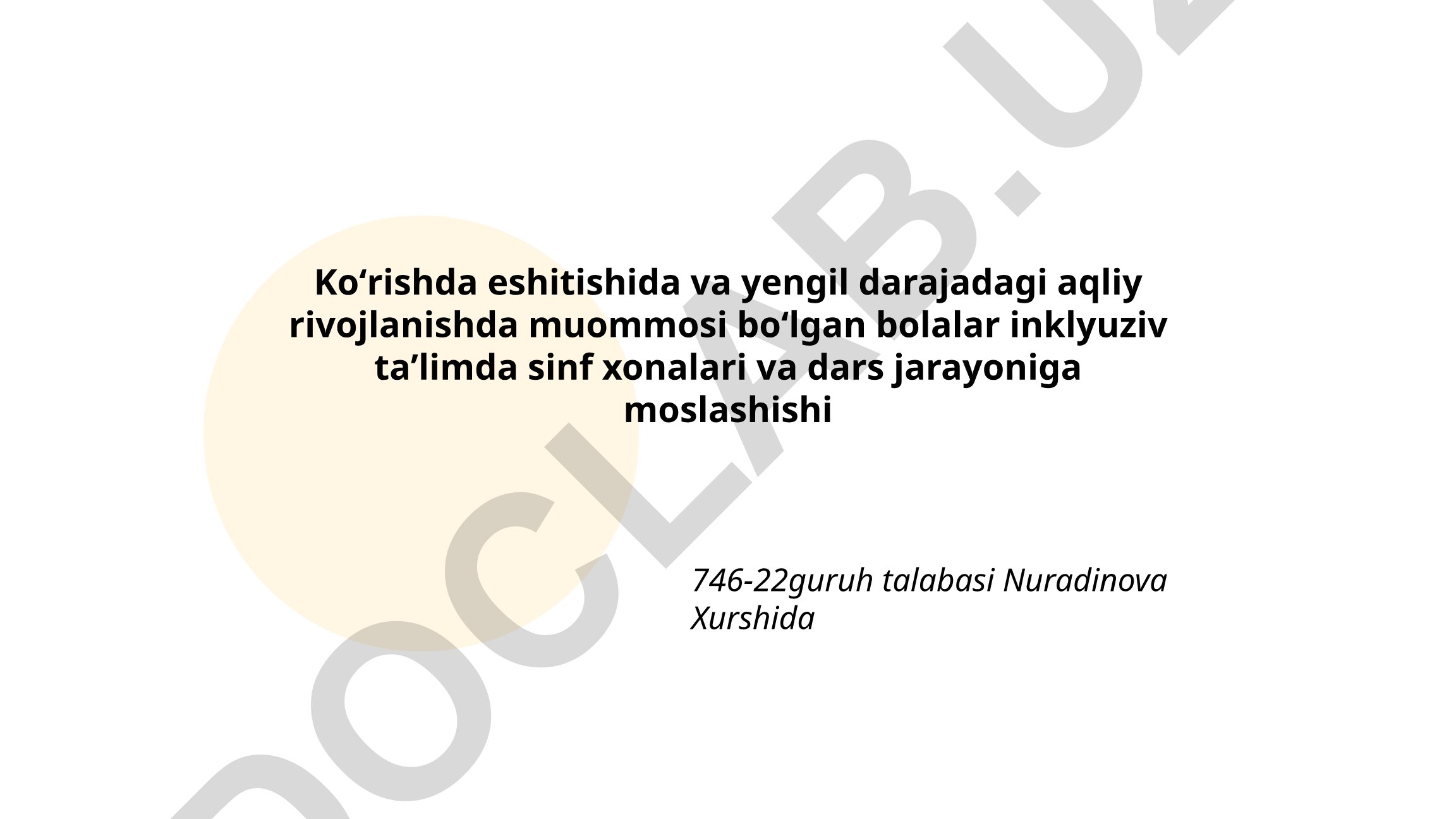 Ko'rish, eshitish va yengil aqliy rivojlanish muammoli bolalar uchun inklyuziv ta'lim muhitini moslashtirish