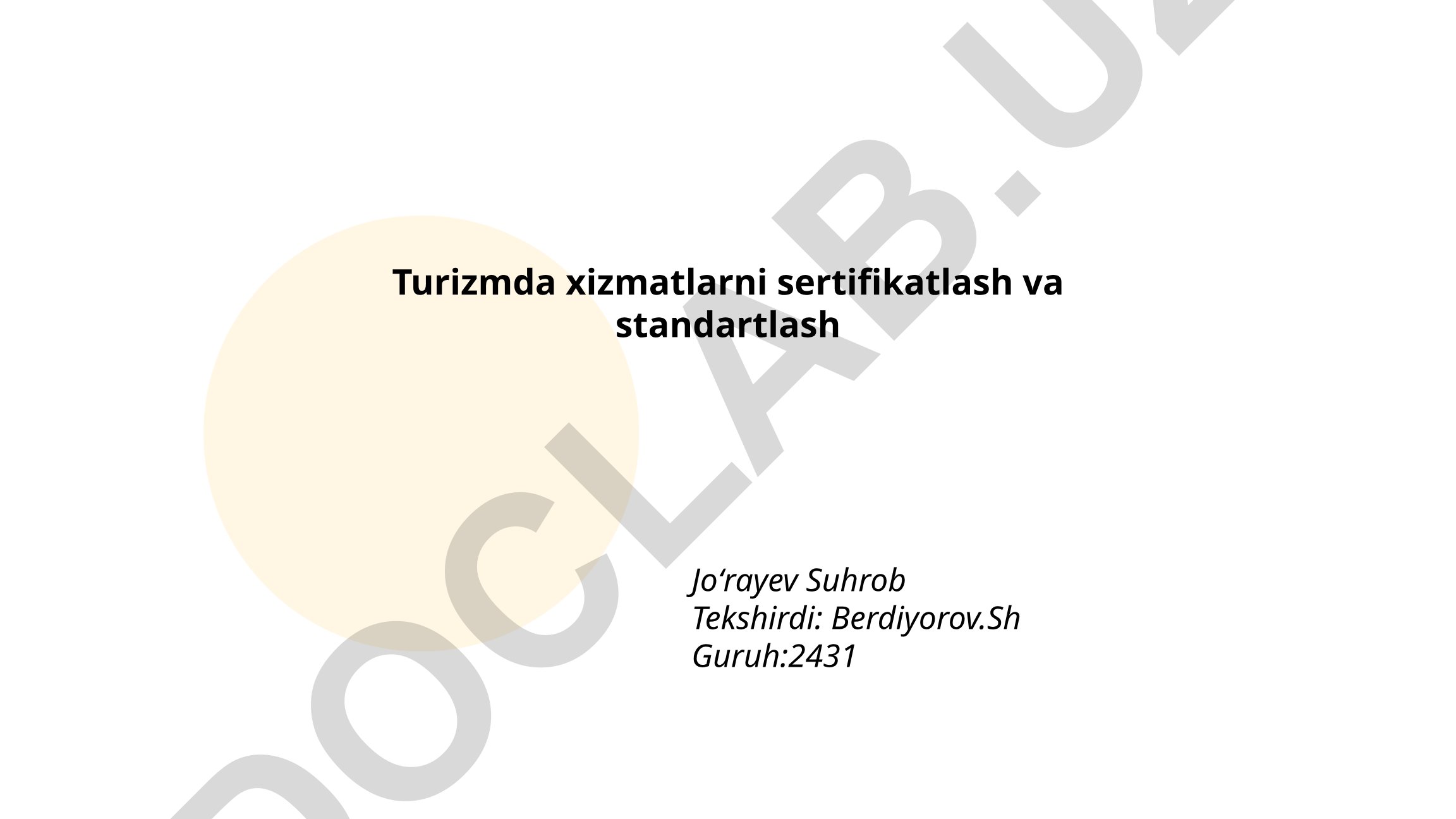 Turizmda xizmatlarni sertifikatlash va standartlash