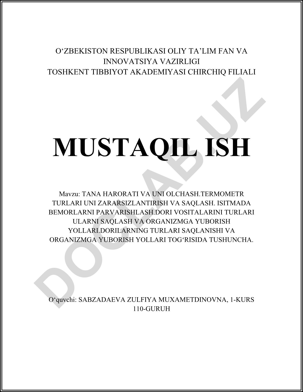 Tana harorati va uni o'lchash. Termometr turlari uni zararsizlantirish va saqlash. Isitmada bemorlarni parvarishlash. Dori vositalarining turlari ularni saqlash va organizmga yuborish yo'llari