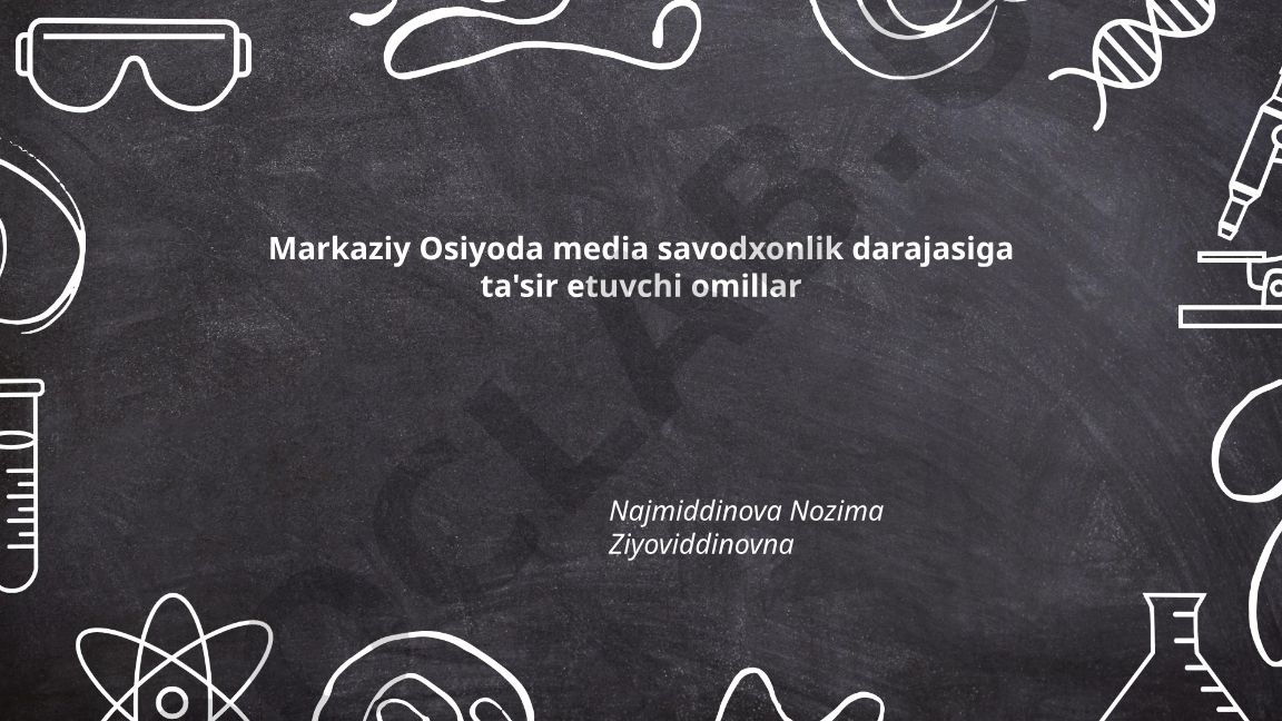 Markaziy Osiyoda media savodxonlik darajasiga ta'sir etuvchi omillar