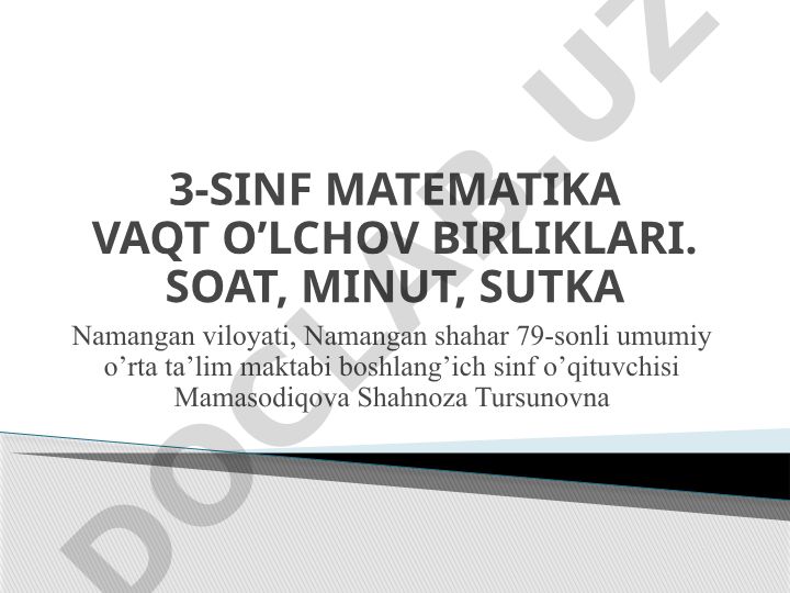 Vaqt o'lchov birliklari: soat, minut, sutka