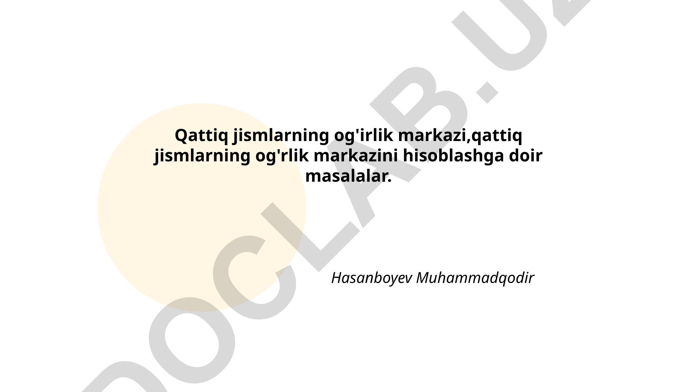 Qattiq jismlarning og'irlik markazi va hisoblash masalalari