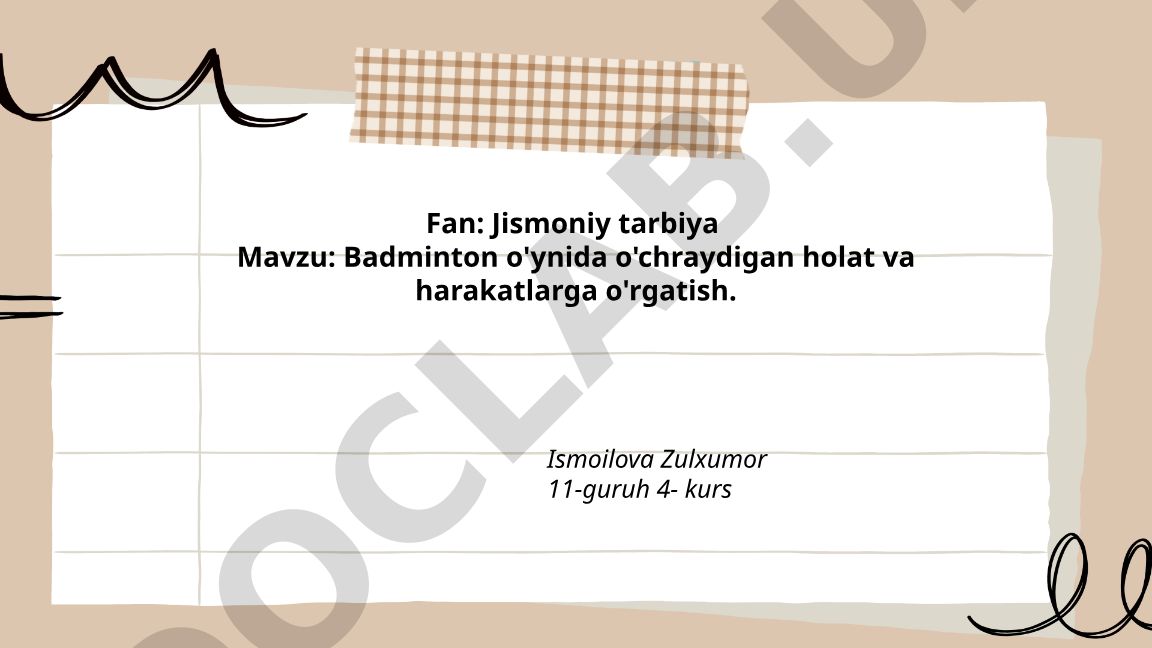 Badminton o'ynida o'chraydigan holat va harakatlarga o'rgatish